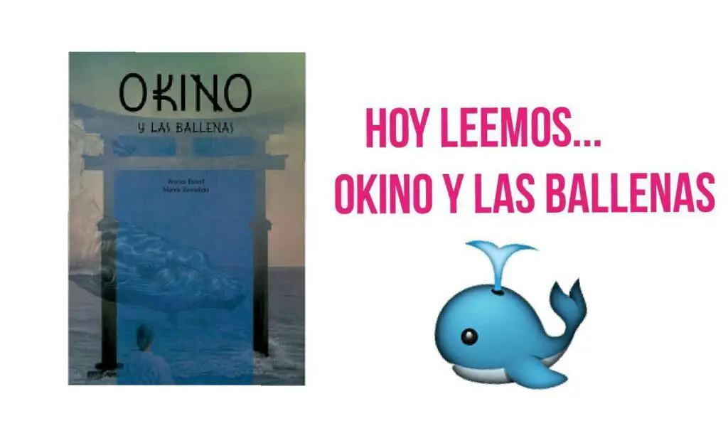 Una historia para leer a nuestros hijos: Okino y las ballenas de Arnica Esterl