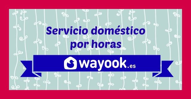 Wayook. Perfecto para buscar y contratar servicio doméstico