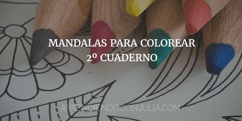 Cuaderno Imprimible De Mandalas Para Colorear Aprendiendo Con Julia