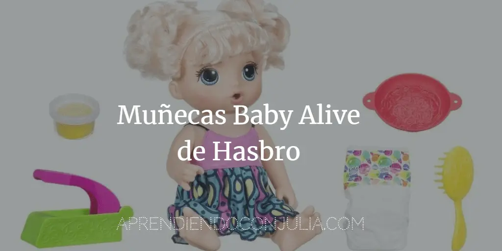 Muñecas Baby Alive de Hasbro para todos