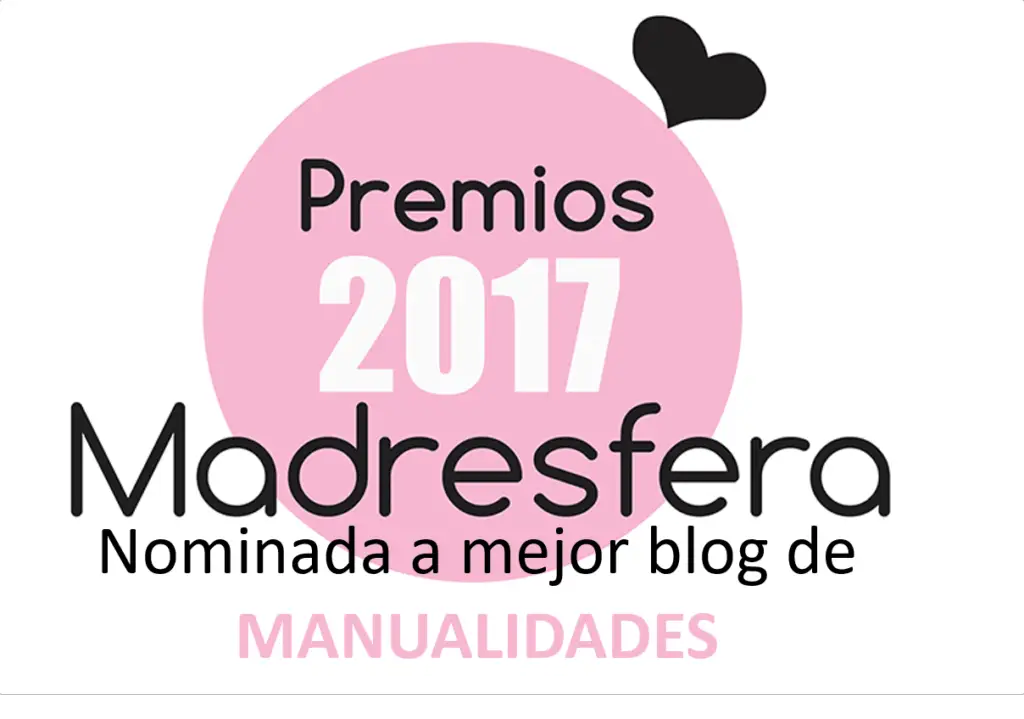 Premios Madresfera. Nominada al mejor blog de manualidades. ¿Me ayudas?