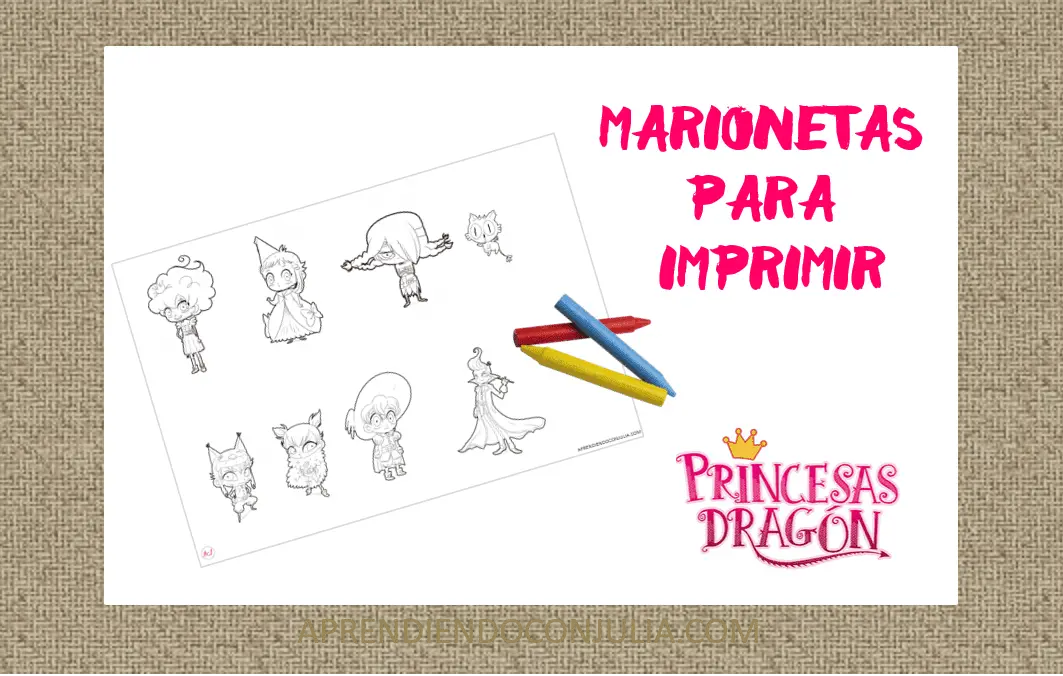 Último libro de las Princesas Dragón + Marionetas imprimibles para teatro