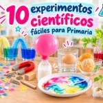 10 experimentos científicos fáciles para niños de Primaria